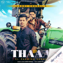 Laddi Chahal released his/her new Punjabi song Thaa