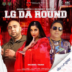 LG Da Round song Lyrics by Ishmeet Narula