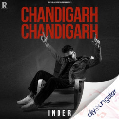 Inder released his/her new Punjabi song Chandigarh Chandigarh