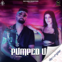 Sanj Gosal released his/her new Punjabi song Pumped Up