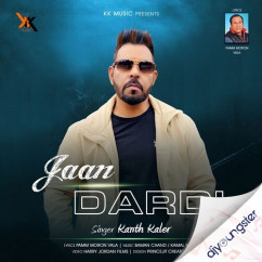 Kanth Kaler released his/her new Punjabi song Jaan Dardi