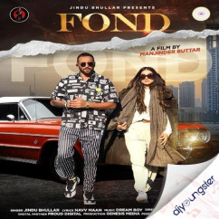 Jindu Bhullar released his/her new Punjabi song Fond