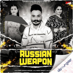 Gurlez Akhtar released his/her new Punjabi song Russian Weapon
