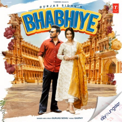 Gurjas Sidhu released his/her new Punjabi song Bhabhiye