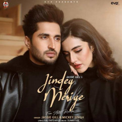Mickey Singh released his/her new Punjabi song Jindey Meriye