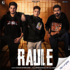Karan Randhawa released his/her new Punjabi song Raule