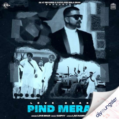 Love Brar released his/her new Punjabi song Pind Mera