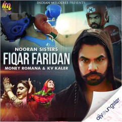 Nooran Sisters released his/her new Punjabi song Fiqar Faridan