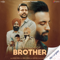 Gagan Kokri released his/her new Punjabi song Blessings of Brother