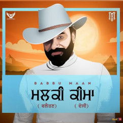 Malki Valaitan (Keema Desi) Babbu Maan song download