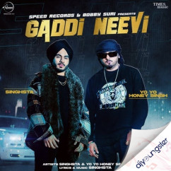 Gaddi Neevi song download by Yo Yo Honey Singh