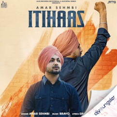 Itihaas song download by Amar Sehmbi