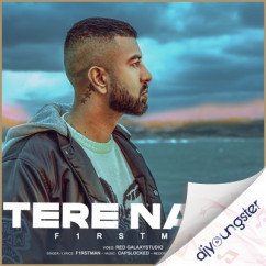 F1rstman released his/her new Punjabi song Tere Naal
