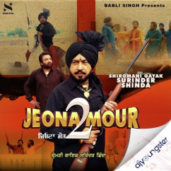Surinder Shinda released his/her new Punjabi song Jeona Mour 2