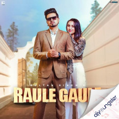 Gurlez Akhtar released his/her new Punjabi song Raule Gaule