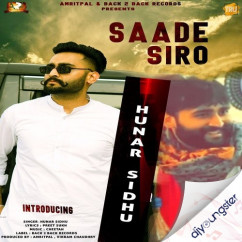 Hunar Sidhu released his/her new Punjabi song Saade Siro