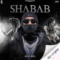 Real Boss released his/her new Punjabi song Shabab