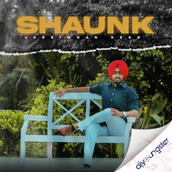 Jassimran Keer released his/her new Punjabi song Shaunk