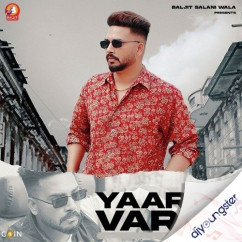 Yaar Ni Varte song Lyrics by Stranger Aawara