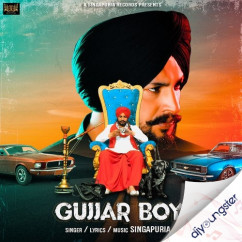 Singapuria released his/her new Punjabi song Gujjar Boy