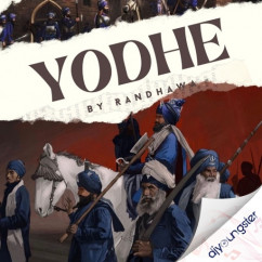 Randhawa released his/her new Punjabi song Yodhe