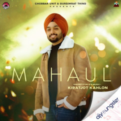 Mahaul song download by Kiratjot Kahlon