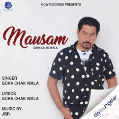 Gora Chak Wala released his/her new Punjabi song Mausam