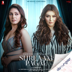Shreaam Pagal song download by Sunidhi Chauhan