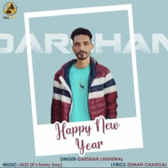 Happy New Year song download by Darshan Lakhewala