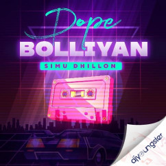 Simu Dhillon released his/her new Punjabi song Dope Boliyan