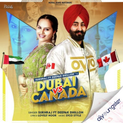 Deepak Dhillon released his/her new Punjabi song Dubai vs Canada