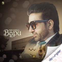 Bapu song download by Preet Harpal