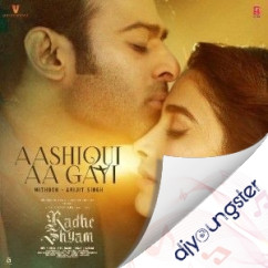 Aashiqui Aa Gayi song download by Radhe Shyam Arijit Singh