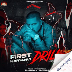 First Haryanvi Drill song download by Dhanda Nyoliwala