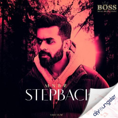 Mnbr released his/her new Punjabi song STEPBACK
