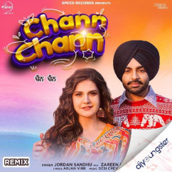 Chann Chann (Remix) song download by Jordan Sandhu