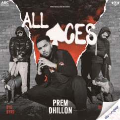 All Aces song download by Prem Dhillon