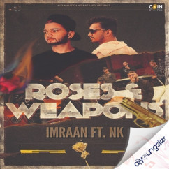 Imraan released his/her new Punjabi song Rose & Weapons