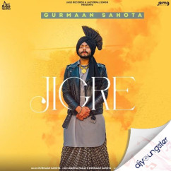 Jigre song download by Gurmaan Sahota