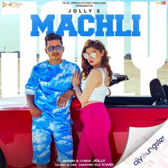 Jolly released his/her new Punjabi song Machli