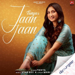 Tanya released his/her new Punjabi song Jaan Jaan