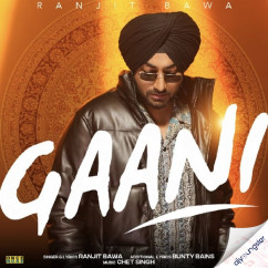 Gaani song download by Ranjit Bawa