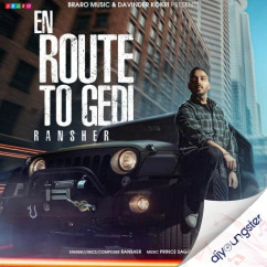 Ransher released his/her new Punjabi song En Route To Gedi