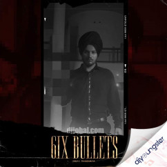 6ix Bullets song download by Jaura Phagwara