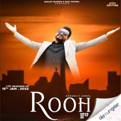 Karamjit Anmol released his/her new Punjabi song Rooh