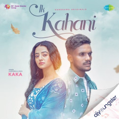 Ik Kahani song download by Kaka