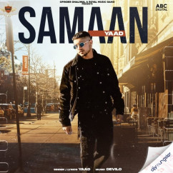 Yaad released his/her new Punjabi song Samaan