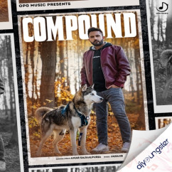 Amar Sajaalpuria released his/her new Punjabi song Compound