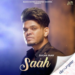 Sucha Yaar released his/her new Punjabi song Saah