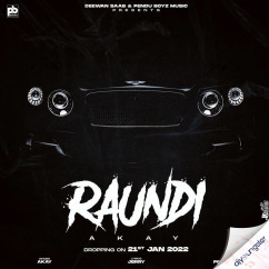 Raundi song download by A Kay